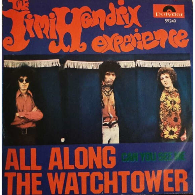 Pochette du 45 tours de All along the watchtower par le Jimi Hendrix Experience